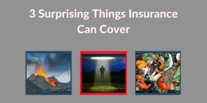 3 Surprising Things Insurance Can Cover