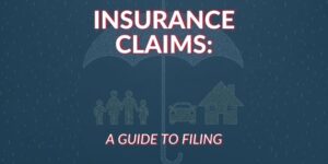 Insurance Claims A Guide to Filing