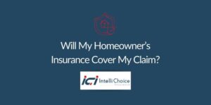 Will My Homeowner's Insurance Cover My Claim