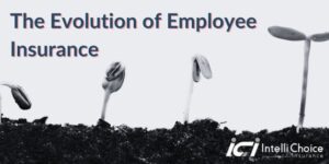 The Evolution of Employee Insurance