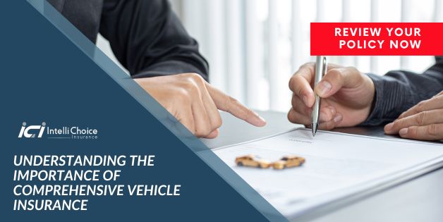 Understanding the importance of COMPREHENSIVE vehicle insurance